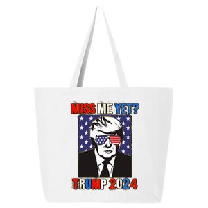 Trump Miss Me Yet Trump 2024 Patriotic 4th Of July Trump 25L Jumbo Tote