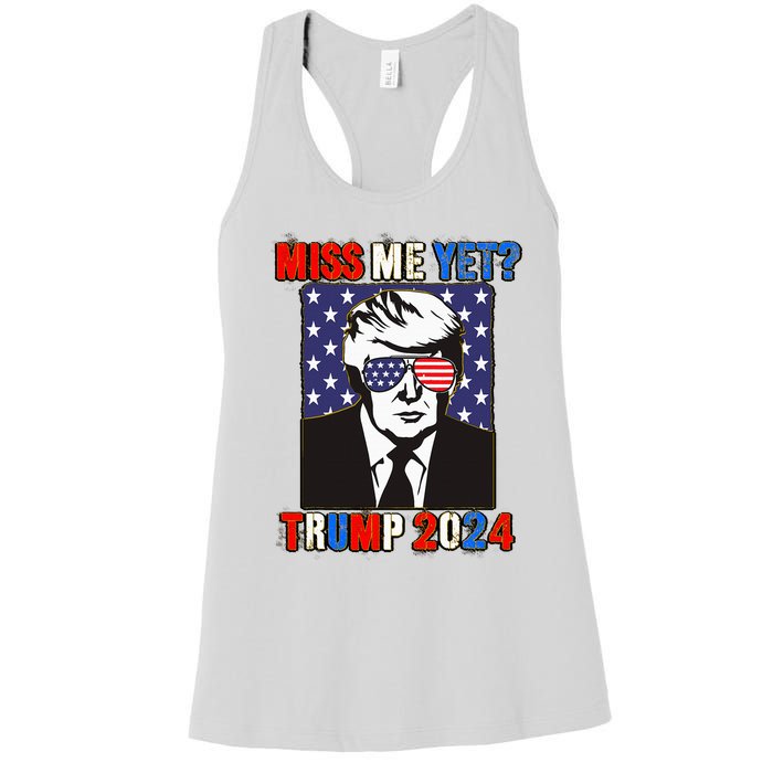 Trump Miss Me Yet Trump 2024 Patriotic 4th Of July Trump Women's Racerback Tank