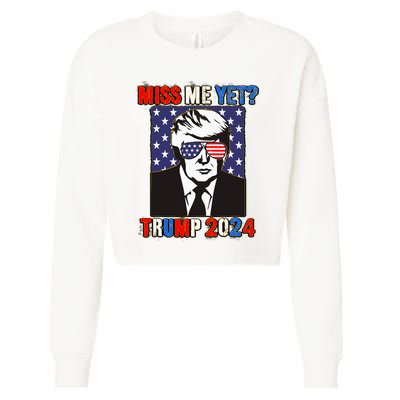 Trump Miss Me Yet Trump 2024 Patriotic 4th Of July Trump Cropped Pullover Crew