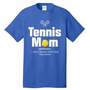 Tennis Mom Meaningful Gift Tall T-Shirt