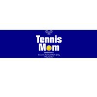 Tennis Mom Meaningful Gift Bumper Sticker