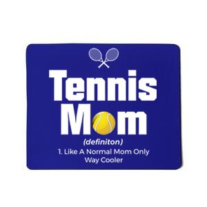 Tennis Mom Meaningful Gift Mousepad