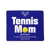 Tennis Mom Meaningful Gift Mousepad