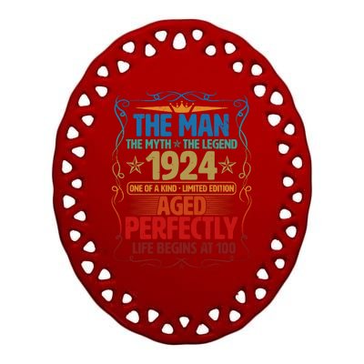 The Man Myth Legend 1924 Aged Perfectly 100th Birthday Ceramic Oval Ornament