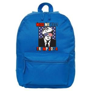 Trump Miss Me Yet Trump 2024 Patriotic 4th Of July Trump Gift 16 in Basic Backpack