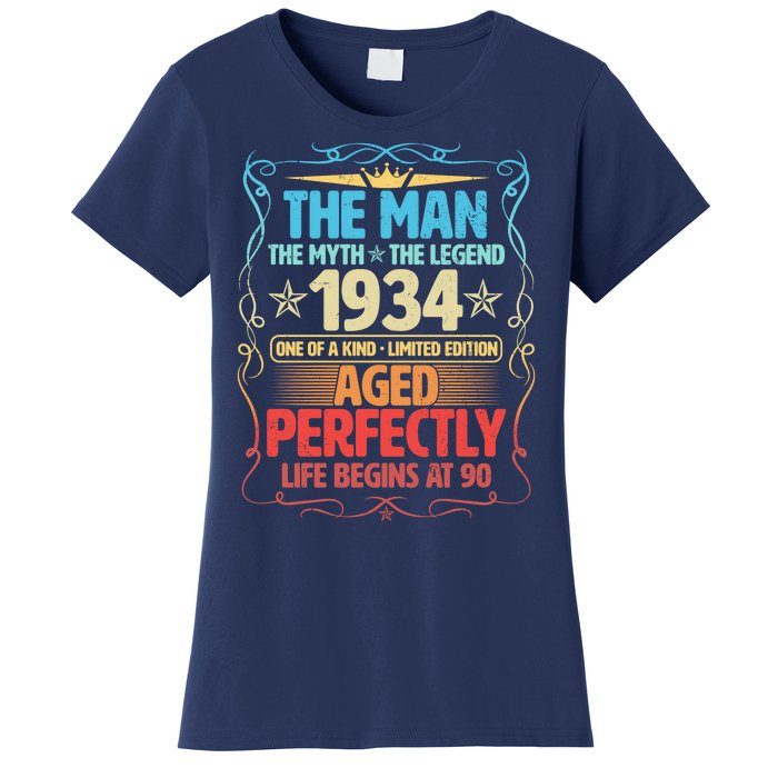 The Man Myth Legend 1934 Aged Perfectly 90th Birthday Women's T-Shirt