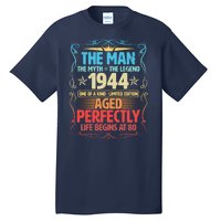 The Man Myth Legend 1944 Aged Perfectly 80th Birthday Tall T-Shirt