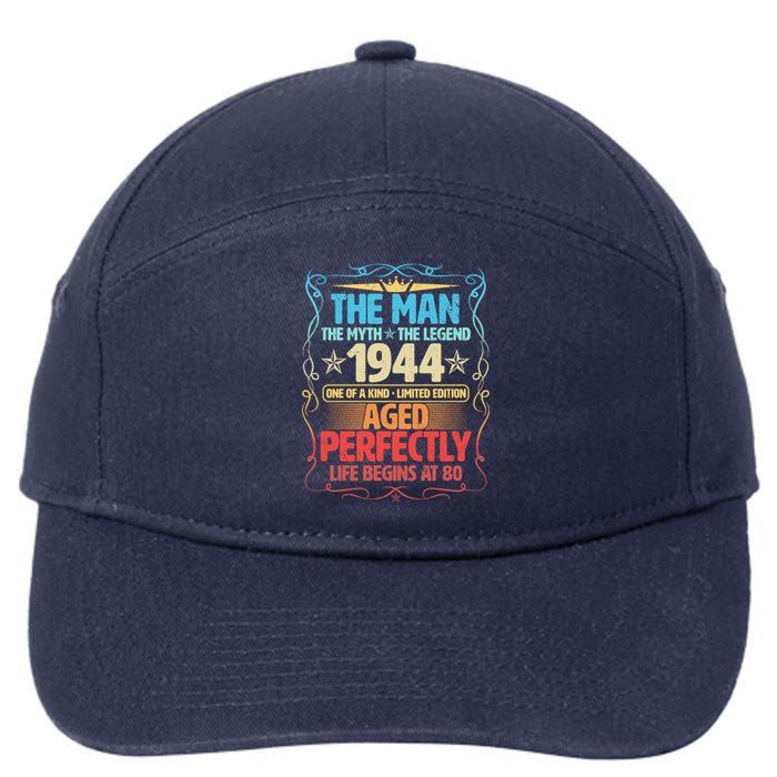 The Man Myth Legend 1944 Aged Perfectly 80th Birthday 7-Panel Snapback Hat