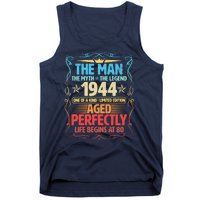 The Man Myth Legend 1944 Aged Perfectly 80th Birthday Tank Top