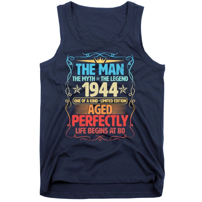 The Man Myth Legend 1944 Aged Perfectly 80th Birthday Tank Top