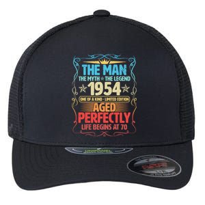 The Man Myth Legend 1954 Aged Perfectly 70th Birthday Flexfit Unipanel Trucker Cap