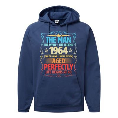 The Man Myth Legend 1964 Aged Perfectly 60th Birthday Performance Fleece Hoodie