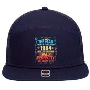 The Man Myth Legend 1984 Aged Perfectly 40th Birthday 7 Panel Mesh Trucker Snapback Hat