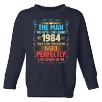 The Man Myth Legend 1984 Aged Perfectly 40th Birthday Toddler Sweatshirt