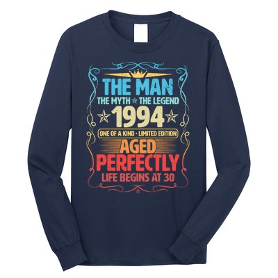 The Man Myth Legend 1994 Aged Perfectly 30th Birthday Long Sleeve Shirt