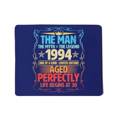 The Man Myth Legend 1994 Aged Perfectly 30th Birthday Mousepad