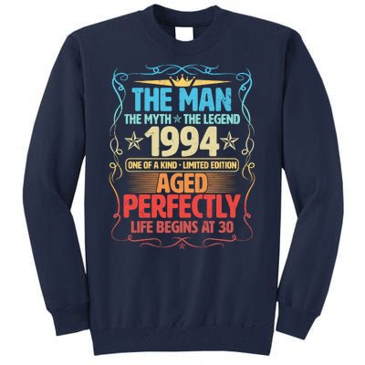 The Man Myth Legend 1994 Aged Perfectly 30th Birthday Tall Sweatshirt