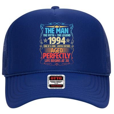 The Man Myth Legend 1994 Aged Perfectly 30th Birthday High Crown Mesh Back Trucker Hat