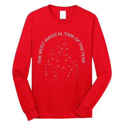 The Most Magical Time Of The Year Christmas Holiday Xmas Long Sleeve Shirt