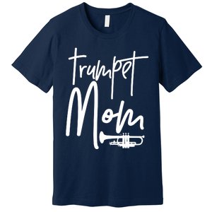 Trumpet Mom Marching Band Mother High School Premium T-Shirt