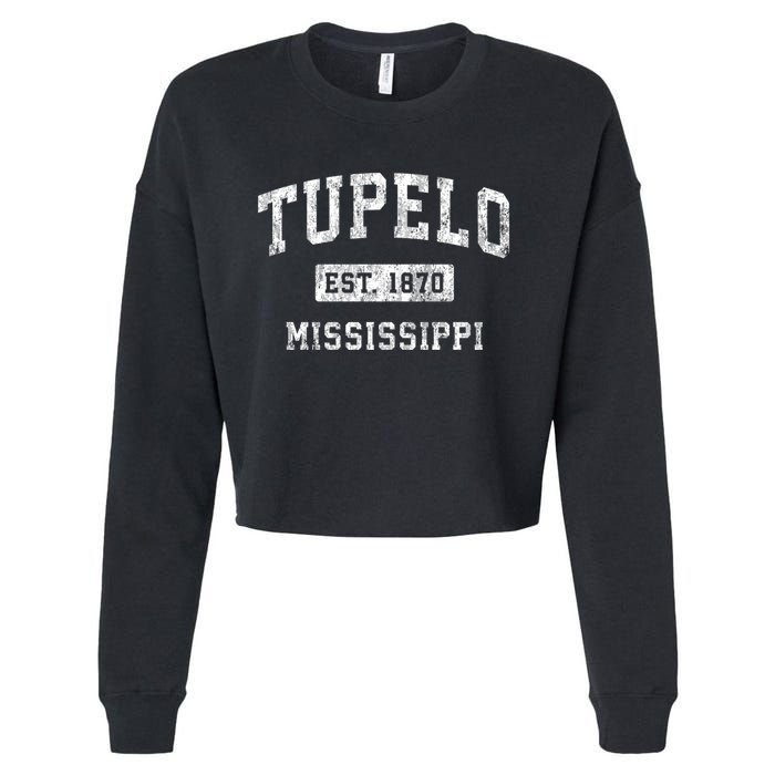 Tupelo Mississippi Ms Vintage Established Sports Design Cropped Pullover Crew