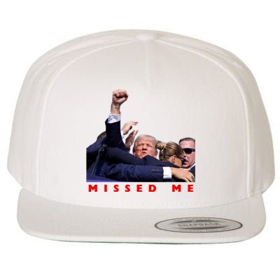 Trump Missed Me Wool Snapback Cap