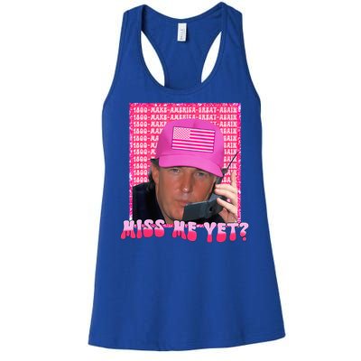 Trump Miss Me Yet Trump 2024 President 2024 Women's Racerback Tank