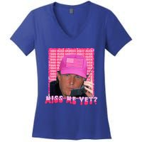 Trump Miss Me Yet Trump 2024 President 2024 Women's V-Neck T-Shirt