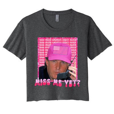 Trump Miss Me Yet Trump 2024 President 2024 Women's Crop Top Tee