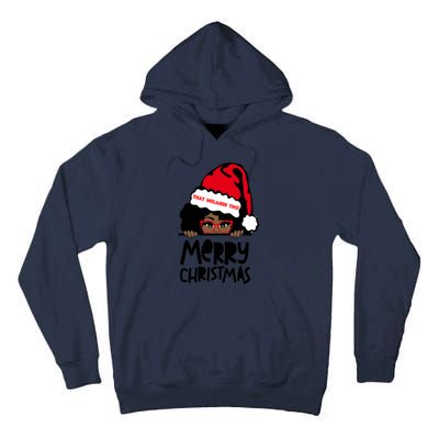 That Melanin Merry Christmas Mrs Claus Black Peeking Santa Cute Gift Tall Hoodie