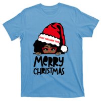 That Melanin Merry Christmas Mrs Claus Black Peeking Santa Cute Gift T-Shirt