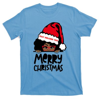 That Melanin Merry Christmas Mrs Claus Black Peeking Santa Cute Gift T-Shirt