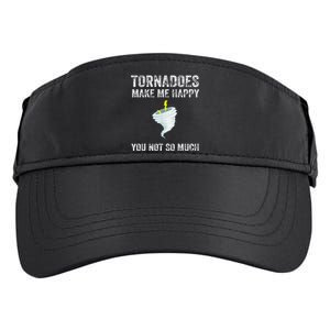 Tornadoes Make Me Happy You Not So Much Adult Drive Performance Visor