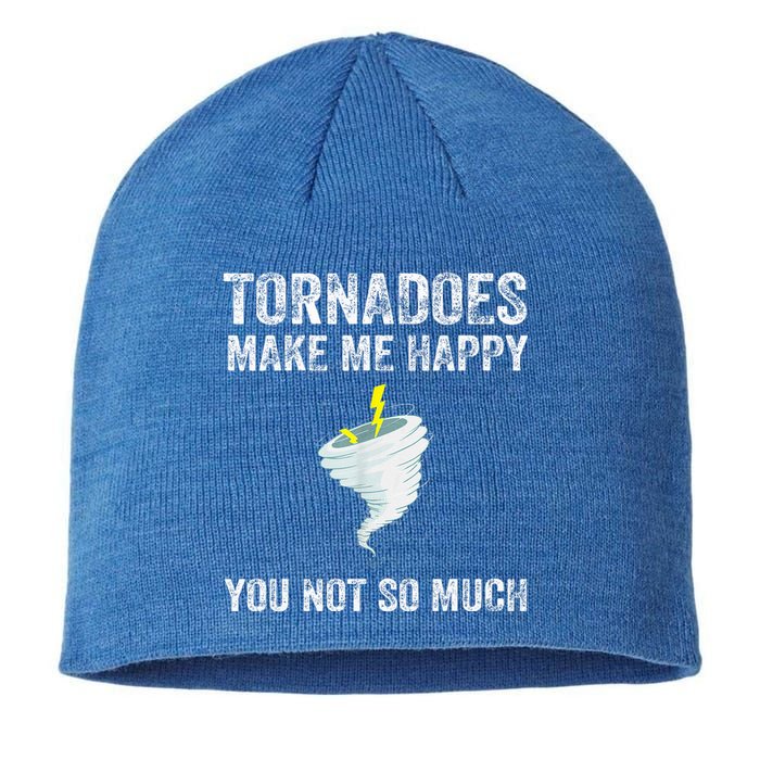 Tornadoes Make Me Happy You Not So Much Sustainable Beanie