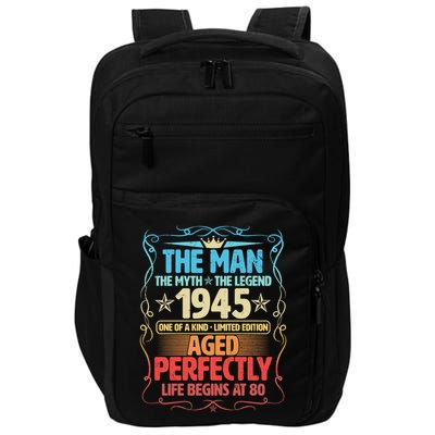 The Man Myth Legend 1945 Aged Perfectly 80th Birthday Impact Tech Backpack
