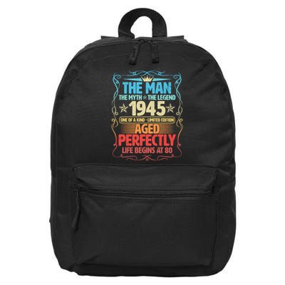 The Man Myth Legend 1945 Aged Perfectly 80th Birthday 16 in Basic Backpack