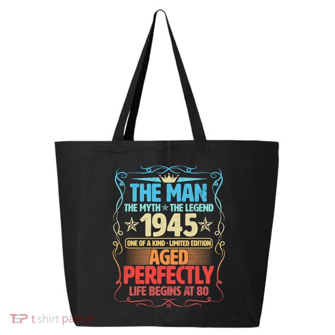 The Man Myth Legend 1945 Aged Perfectly 80th Birthday 25L Jumbo Tote