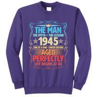 The Man Myth Legend 1945 Aged Perfectly 80th Birthday Sweatshirt