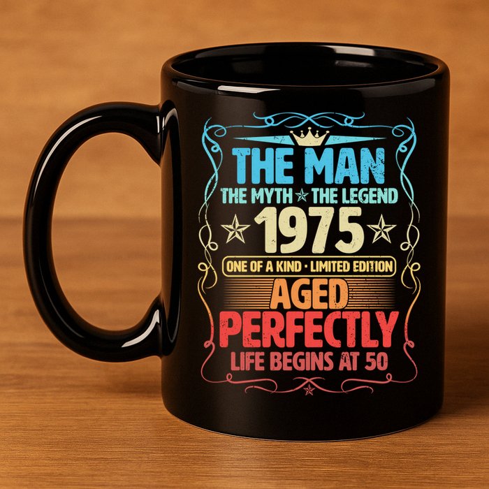The Man Myth Legend 1975 Aged Perfectly 50th Birthday 11oz C Handle Ceramic Mug