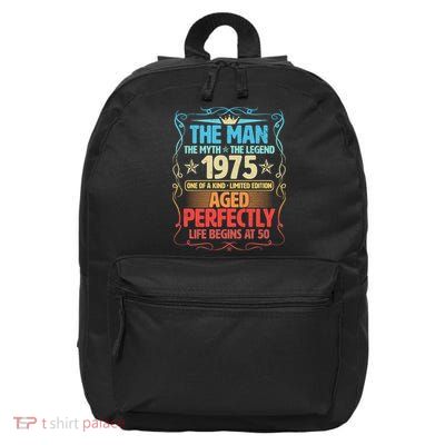 The Man Myth Legend 1975 Aged Perfectly 50th Birthday 16 in Basic Backpack