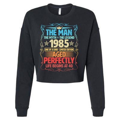 The Man Myth Legend 1985 Aged Perfectly 40th Birthday Cropped Pullover Crew