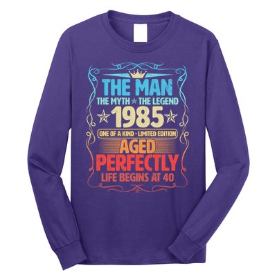 The Man Myth Legend 1985 Aged Perfectly 40th Birthday Long Sleeve Shirt