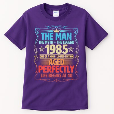 The Man Myth Legend 1985 Aged Perfectly 40th Birthday Tall T-Shirt