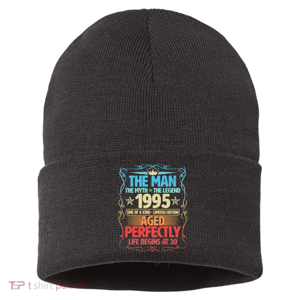 The Man Myth Legend 1995 Aged Perfectly 30th Birthday Sustainable Knit Beanie