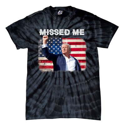 Trump Missed Me Pennsylvania Rally Patriot Usa 2024 Shot Tie-Dye T-Shirt