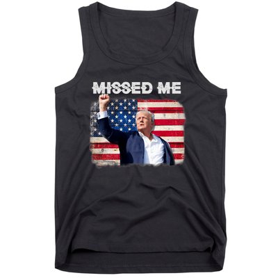 Trump Missed Me Pennsylvania Rally Patriot Usa 2024 Shot Tank Top