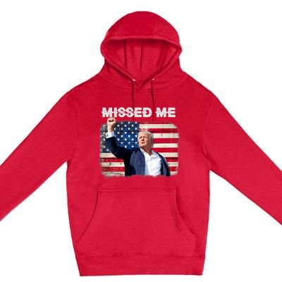 Trump Missed Me Pennsylvania Rally Patriot Usa 2024 Shot Premium Pullover Hoodie