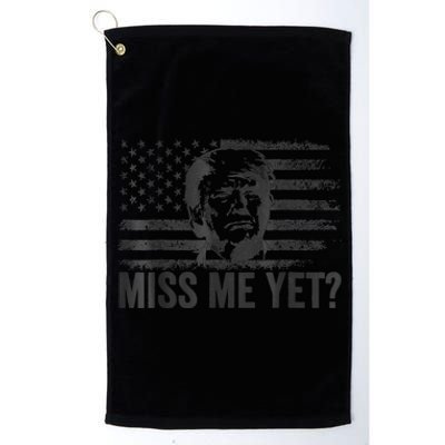 Trump Miss Me Yet Trump 2024 America Flag I'll Be Back 4th Platinum Collection Golf Towel