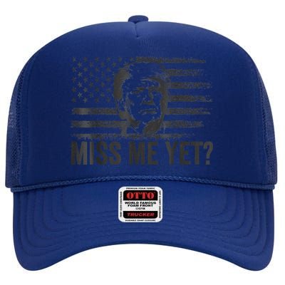 Trump Miss Me Yet Trump 2024 America Flag I'll Be Back 4th High Crown Mesh Back Trucker Hat