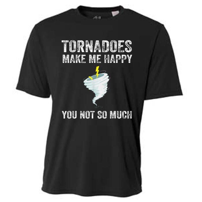 Tornadoes Make Me Happy You Not So Much Cooling Performance Crew T-Shirt